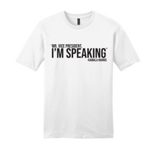 Load image into Gallery viewer, I'm Speaking - Kamala Harris - Unisex T-Shirt