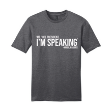 Load image into Gallery viewer, I'm Speaking - Kamala Harris - Unisex T-Shirt