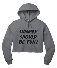 Load image into Gallery viewer, Summer Should Be Fun - Summer House Cropped Hoodie