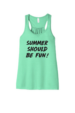 Load image into Gallery viewer, Summer Should Be Fun - Summer House Woman's Tank-top