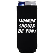 Load image into Gallery viewer, Summer Should Be Fun Summer House Slim Can Cooler