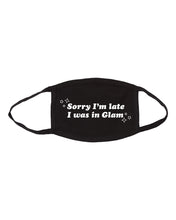 Load image into Gallery viewer, I Was in Glam - RHOBH - Face Mask