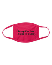 Load image into Gallery viewer, I Was in Glam - RHOBH - Face Mask