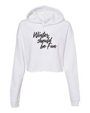 Load image into Gallery viewer, Winter Should Be Fun - Winter House Cropped Hoodie