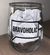 Load image into Gallery viewer, Bravoholic Wine Glass - 21oz OR 15oz Stemless Wine glass