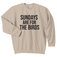 Sundays Are for the Birds - Unisex Crewneck Sweatshirt