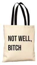 Load image into Gallery viewer, Not Well - RHONY Tote Bag

