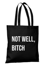 Load image into Gallery viewer, Not Well - RHONY Tote Bag
