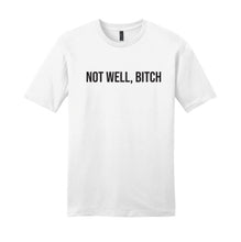 Load image into Gallery viewer, Not Well - RHONY Unisex T-Shirt
