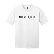 Not Well - RHONY Unisex T-Shirt