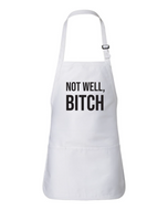 Not Well RHONY Apron