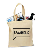 Load image into Gallery viewer, Bravoholic Tote Bag
