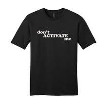 Load image into Gallery viewer, Don&#39;t Activate Me - Summer House Unisex T-Shirt
