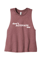 Load image into Gallery viewer, Don&#39;t Activate Me - Summer House Cropped Tank-Top
