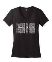 Load image into Gallery viewer, I Made It Nice - RHONY V-Neck T-Shirt
