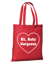 Load image into Gallery viewer, Hi Baby Gorgeous - RHOSLC Tote Bag
