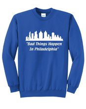 Load image into Gallery viewer, Bad Things Happen in Philadelphia Unisex Crewneck Sweatshirt
