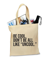 Load image into Gallery viewer, Be Cool - RHONY Tote Bag
