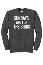 Load image into Gallery viewer, Sundays Are for the Birds - Unisex Crewneck Sweatshirt
