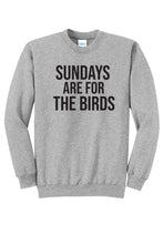 Load image into Gallery viewer, Sundays Are for the Birds - Unisex Crewneck Sweatshirt
