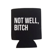 Not Well - RHONY Can Cooler
