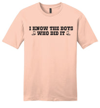 Load image into Gallery viewer, I Know the Boys Who Did It - RHOD Unisex T-Shirt
