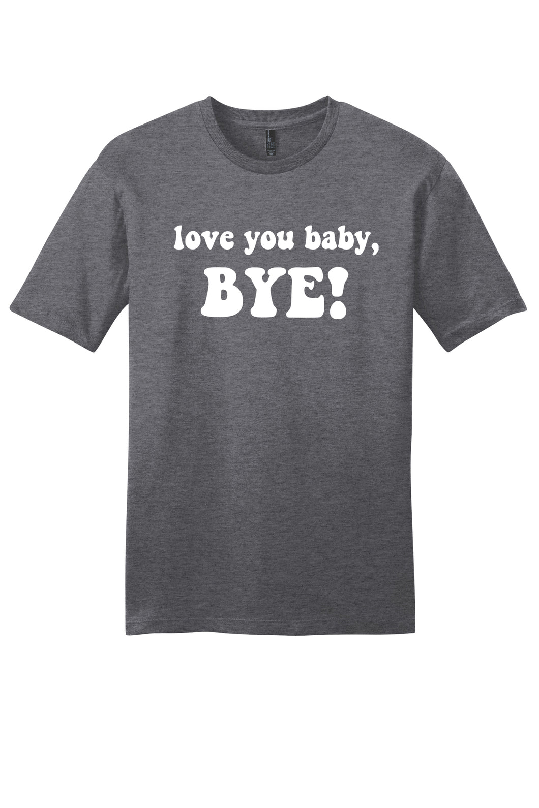 Love you Baby, Bye! - RHOSLC Unisex T-Shirt
