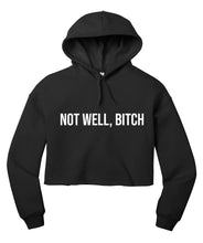 Load image into Gallery viewer, Not Well - RHONY Cropped Hoodie
