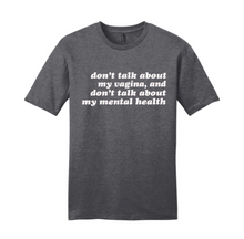 Load image into Gallery viewer, Don&#39;t Talk About My- RHONY Unisex T-shirt
