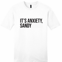Load image into Gallery viewer, It’s Anxiety, Sandy - Below Deck Unisex T-shirt
