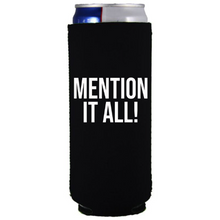 Load image into Gallery viewer, Mention It All RHONY Slim Can Cooler
