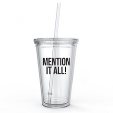 Load image into Gallery viewer, Mention It All RHONY Tumbler Cup
