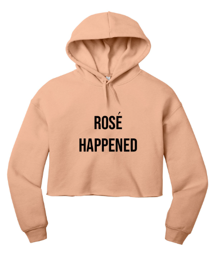 Rosé Happened - RHONY Cropped Sweatshirt