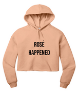 Rosé Happened - RHONY Cropped Sweatshirt