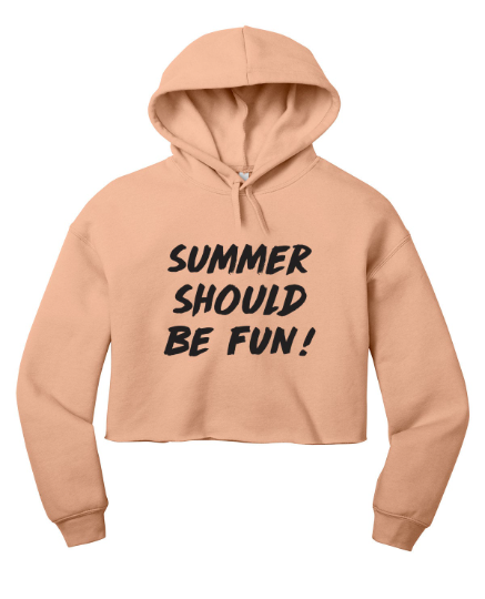 Summer Should Be Fun - Summer House Cropped Hoodie