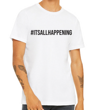 Load image into Gallery viewer, Vanderpump Rules - It&#39;s All Happening Unisex T-shirt
