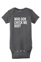 Load image into Gallery viewer, Who Gon&#39; Check Me, Boo? RHOA Baby Onesie
