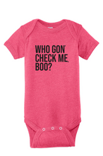 Load image into Gallery viewer, Who Gon&#39; Check Me, Boo? RHOA Baby Onesie
