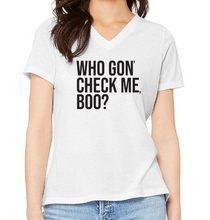 Load image into Gallery viewer, Who Gon&#39; Check Me, Boo? RHOA V-Neck
