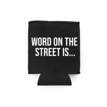 Load image into Gallery viewer, Word On The Street - RHOP Can Cooler
