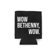 Load image into Gallery viewer, Wow Bethenny RHONY Can Cooler
