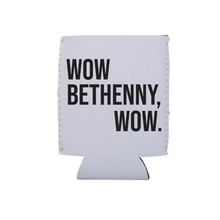 Load image into Gallery viewer, Wow Bethenny RHONY Can Cooler
