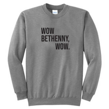 Load image into Gallery viewer, Wow Bethenny RHONY Crewneck Sweatshirt
