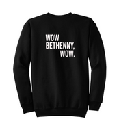 Wow Bethenny RHONY Crewneck Sweatshirt