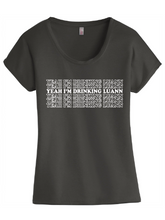 Load image into Gallery viewer, Yeah I&#39;m Drinking Luann RHONY Scoop Neck T-Shirt
