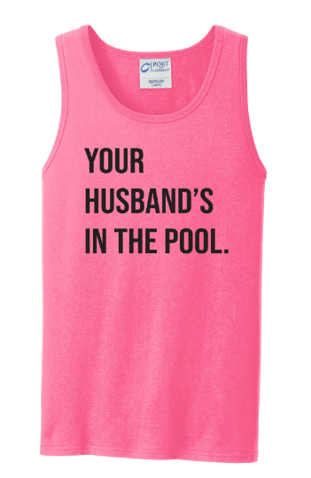 Your Husband's In the Pool RHONJ Unisex Tank-top