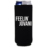 Feelin' Jovani RHONY Slim Can Cooler