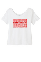 Load image into Gallery viewer, I Made It Nice - RHONY Scoop Neck T-Shirt
