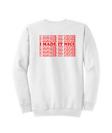 I Made It Nice - RHONY Unisex Crewneck Sweatshirt