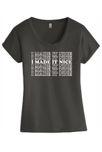 Load image into Gallery viewer, I Made It Nice - RHONY Scoop Neck T-Shirt
